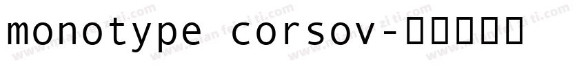 monotype corsov字体转换